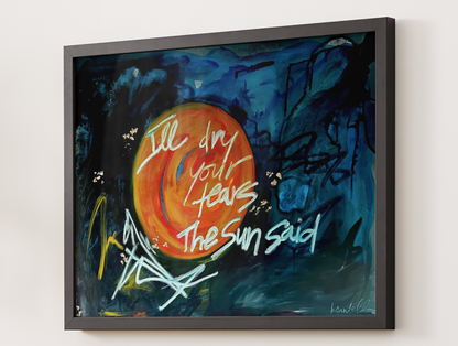 "The Sun is my Governess" Fine Art Print